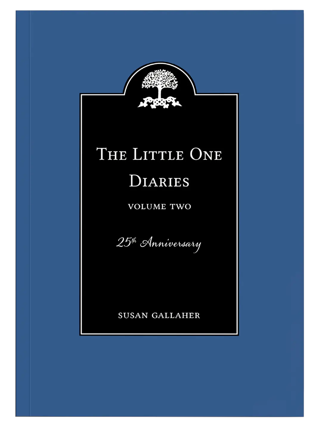 The Little One Diaries, Volume Two by Suz Gallaher